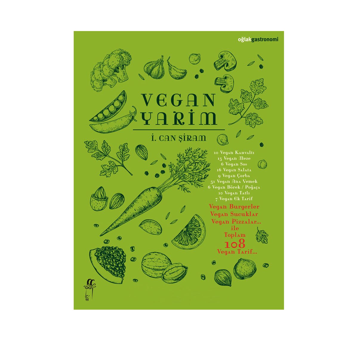 Vegan Yarim / İ. Can Şiram